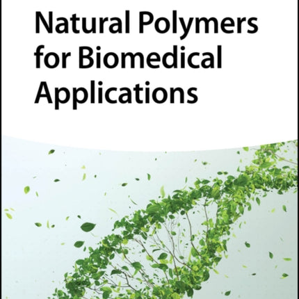 Natural Polymers for Biomedical Applications