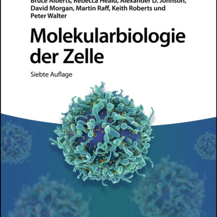 Molekularbiologie der Zelle 7e