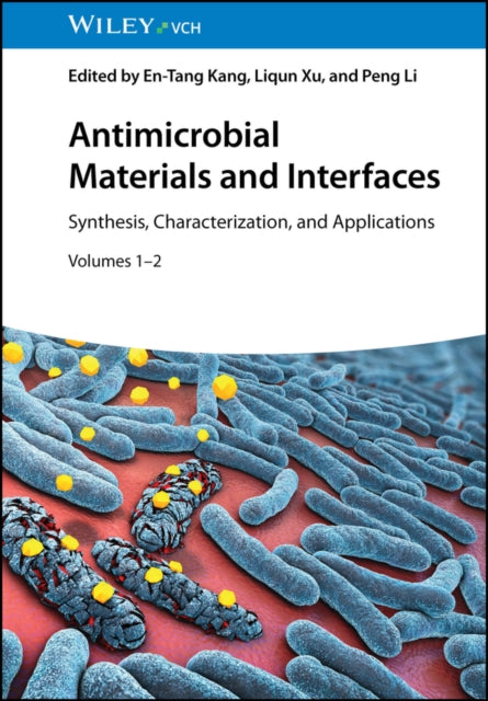 Antimicrobial Materials and Interfaces  Synthesis Characterization and Applications