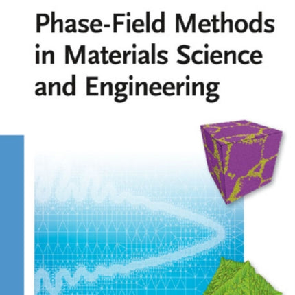 Phase-Field Methods in Materials Science and Engineering