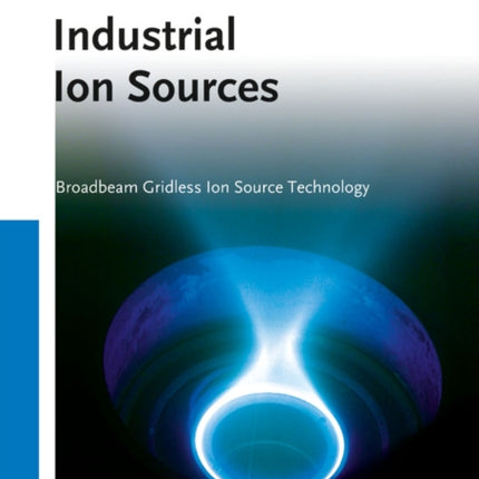 Industrial Ion Sources: Broadbeam Gridless Ion