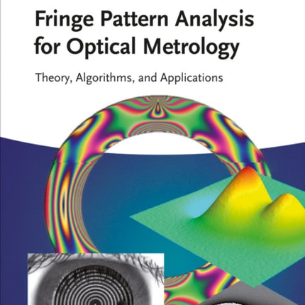 Fringe Pattern Analysis for Optical Metrology: