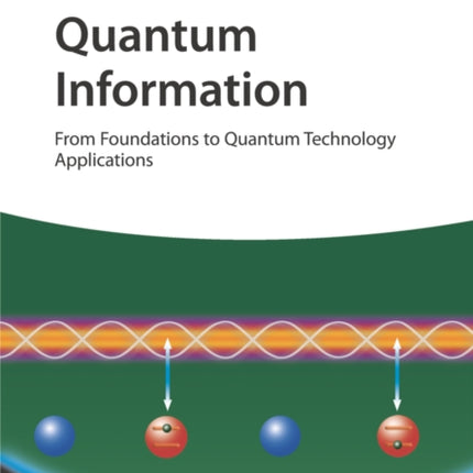 Quantum Information, 2 Volume Set: From Foundations to Quantum Technology Applications