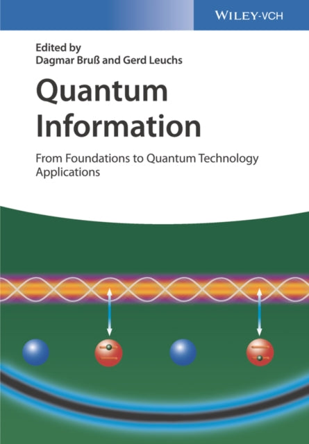 Quantum Information, 2 Volume Set: From Foundations to Quantum Technology Applications