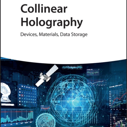 Collinear Holography: Devices, Materials, Data Storage