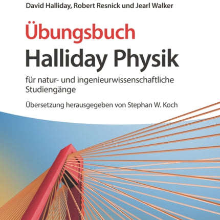 Halliday Physik für natur- und ingenieurwissenschaftliche Studiengänge: Übungsbuch