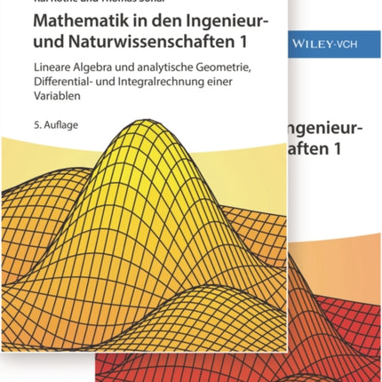 Mathematik in den Ingenieur- und Naturwissenschaften, Lehrbuch plus Aufgaben und Lösungen im Set: Lineare Algebra und analytische Geometrie, Differential- und Integralrechnung einer Variablen