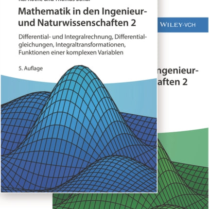 Mathematik in den Ingenieur- und Naturwissenschaften, Lehrbuch plus Aufgaben und Lösungen im Set: Differential- und Integralrechnung, Differentialgleichungen, Integraltransformationen, Funktionen einer komplexen Variablen