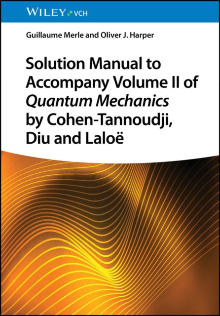 Solution Manual to Accompany Volume II of Quantum