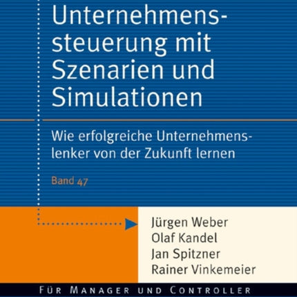 Unternehmenssteuerung mit Szenarien und Simulationen