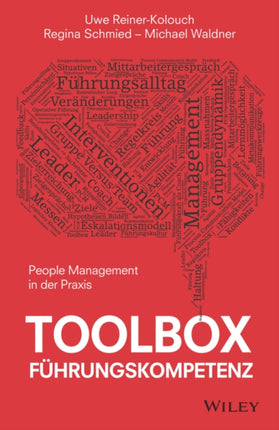 Toolbox Führungskompetenz: People Management in der Praxis