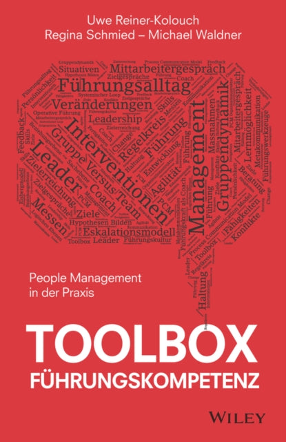 Toolbox Führungskompetenz: People Management in der Praxis