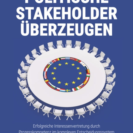 Politische Stakeholder überzeugen: Erfolgreiche