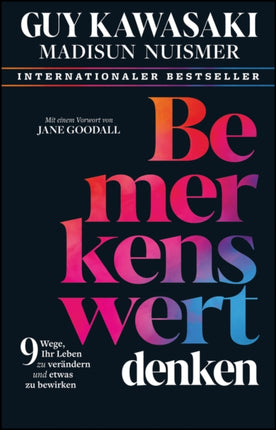 Bemerkenswert denken  9 Wege Ihr Leben zu