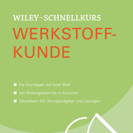 Wiley-Schnellkurs Werkstoffkunde