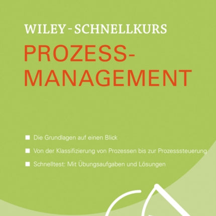 Wiley-Schnellkurs Prozessmanagement