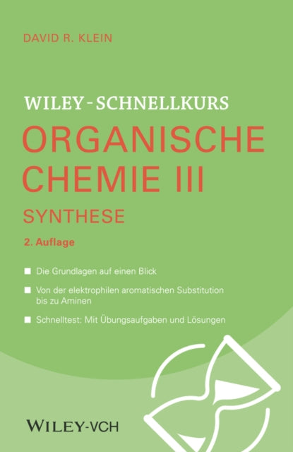 Wiley-Schnellkurs Organische Chemie III: Synthese