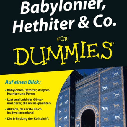 Babylonier, Hethiter und Co. für Dummies