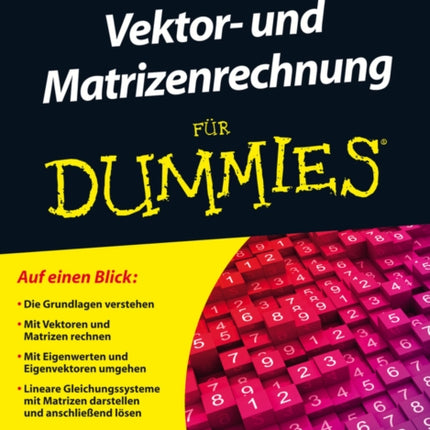 Vektor- und Matrizenrechnung für Dummies