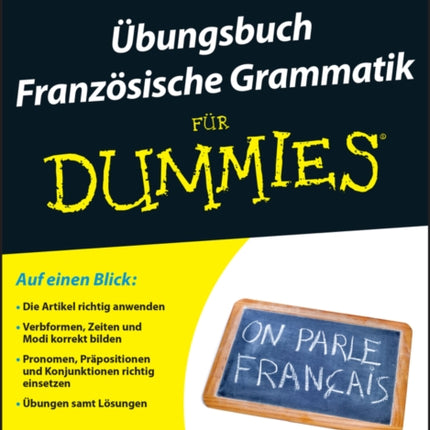 Übungsbuch Französische Grammatik für Dummies