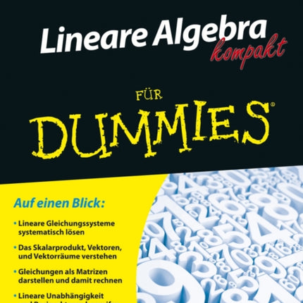 Lineare Algebra kompakt für Dummies