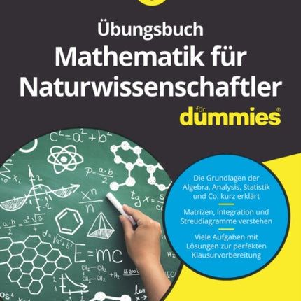 Übungsbuch Mathematik für Naturwissenschaftler für Dummies