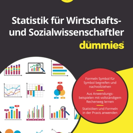 Statistik für Wirtschafts- und Sozialwissenschaftler für Dummies