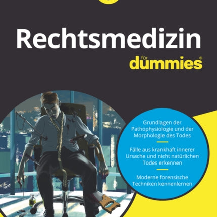 Rechtsmedizin für Dummies