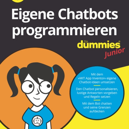 Eigene Chatbots programmieren für Dummies Junior