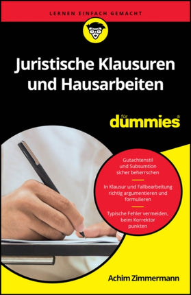 Juristische Klausuren und Hausarbeiten für Dummies