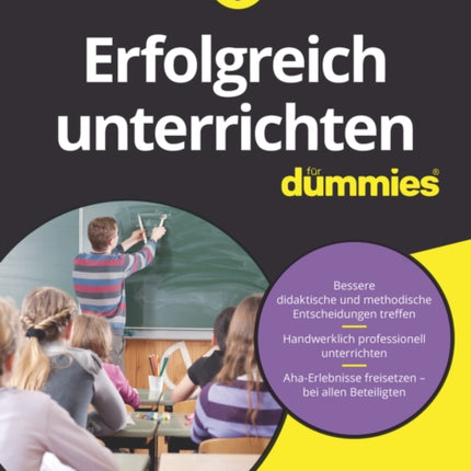 Erfolgreich unterrichten für Dummies