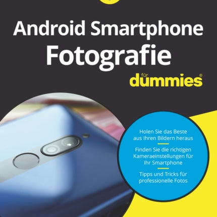 Android Smartphone Fotografie für Dummies