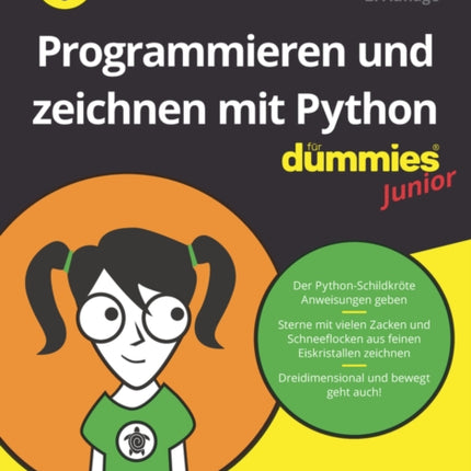 Programmieren und zeichnen mit Python für Dummies Junior