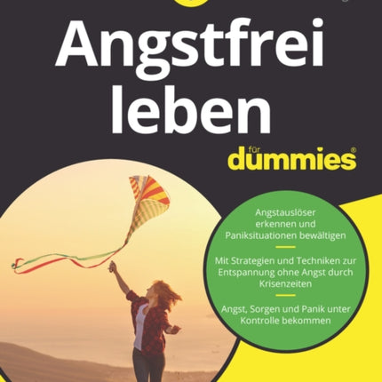 Angstfrei leben für Dummies