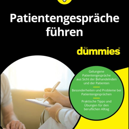 Patientengesprache fuhren fur Dummies