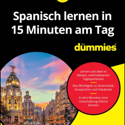 Spanisch lernen in 15 Minuten am Tag fur Dummies