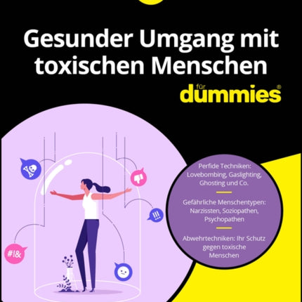 Gesunder Umgang mit toxischen Menschen f252r Dummies