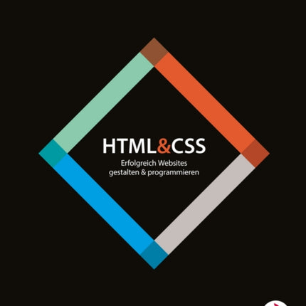 HTML and CSS: Erfolgreich Websites gestalten und programmieren