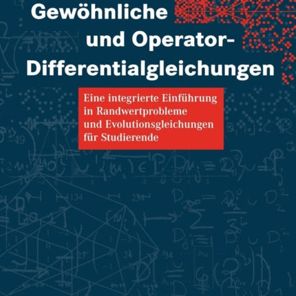 Gewöhnliche und Operator-Differentialgleichungen: