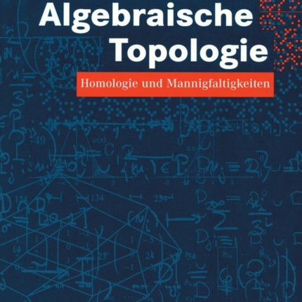 Algebraische Topologie: Homologie und