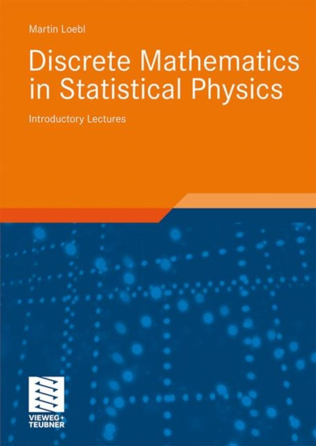 Discrete Mathematics in Statistical Physics:
