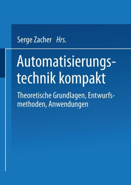 Automatisierungstechnik kompakt: Theoretische