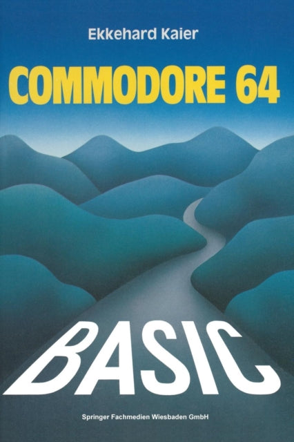 BASIC-Wegweiser für den Commodore 64: