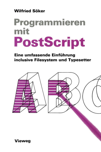 Programmieren mit PostScript: Eine umfassende