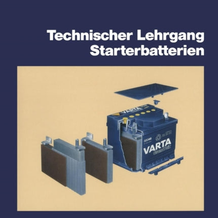 Technischer Lehrgang Starterbatterien
