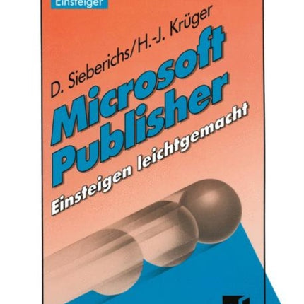 Microsoft Publisher, Einsteigen leichtgemacht
