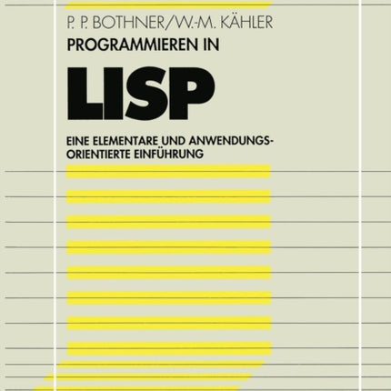 Programmieren in LISP: Eine elementare und