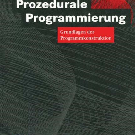 Prozedurale Programmierung: Grundlagen der