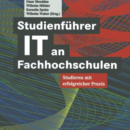 Studienführer IT an Fachhochschulen: Studieren
