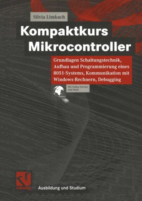 Kompaktkurs Mikrocontroller: Grundlagen